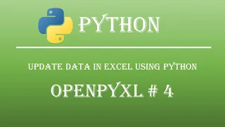 How to Data in Excel Using Python Openpyxl Tutorial