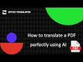 How to translate a PDF perfectly using AI