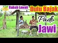 Download Lagu RABAB LAWAK~ DULU BAJAK PADO JAWI || MAK PONO \u0026 LEBE