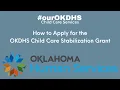 How to Apply For the OKDHS Child Care Stabilization Grant