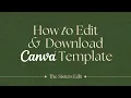 How to Edit Download Your Canva Template
