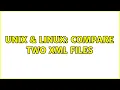 Unix Linux compare two XML files