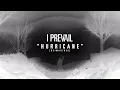 Download Lagu I Prevail - Hurricane (Reimagined)
