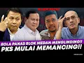 Download Lagu BOLA PANAS BLOK MEDAN MENGLINDING!!PEKAES MULAI MEMANCING PRABOWO HINGGA BLOK MEDAN!?