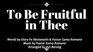 to be fruitful in thee solo version 