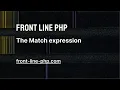 01 The Match Expression - Front Line PHP