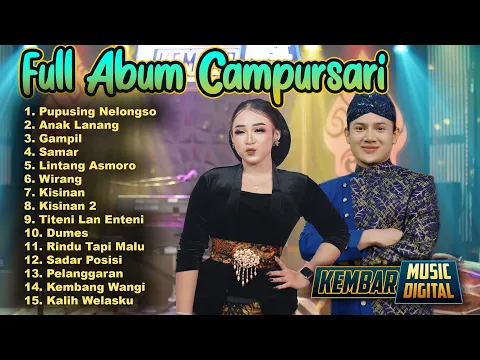 Download MP3 FULL ALBUM CAMPURSARI KOPLO NIKEN SALINDRY KEMBAR MUSIC PUPUSING NELONGSO ANAK LANANG GAMPIL