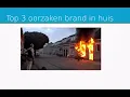 Download Lagu Top 3 oorzaken brand in huis