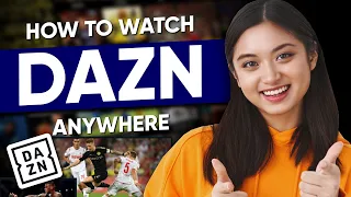 How to watch DAZN From Anywhere Tested Working