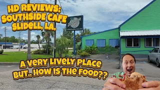 Reviews - Southside Cafe in Slidell Louisiana