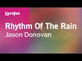 Download Lagu Rhythm of the Rain - Jason Donovan | Karaoke Version | KaraFun