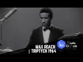 Lagu Max Roach | Triptych 1964