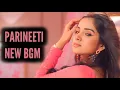 Download Lagu Parineeti - New BGM | Ep 1142