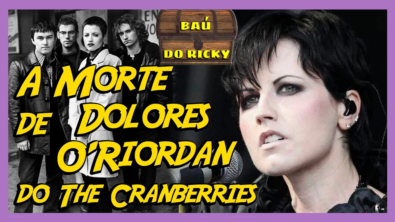 Dolores O'Riordan do Cranberries e sua triste história