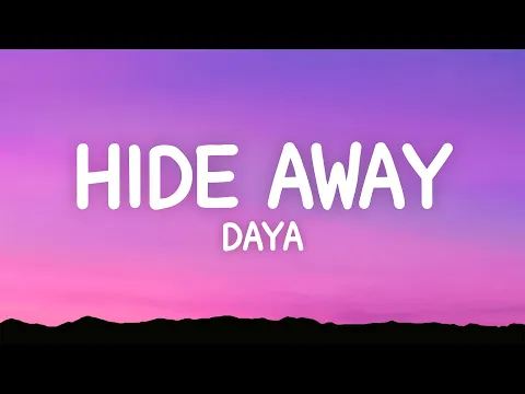 Download MP3 Daya - Hide Away (Lyrics)