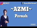 Azmi - Pernah, Video Lirik