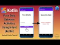 how to pass data from one activity to another in android kotlin kotlin tutorial for beginners