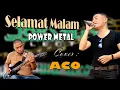Download Lagu SELAMAT MALAM [ POWER METAL [ VERSI : FORSADA ELECTONE