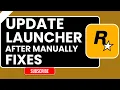 How to Update Rockstar Games Launcher After Manual Fix Easy 2026 Guide