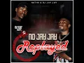 No jay jay replayed ft Nathii & Dj Jay jay