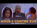 Download Lagu Nous 2 contre eux (full movie) partie 2