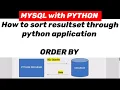 MYSQL with PYTHON How to sort resultset through python application Order by clause
