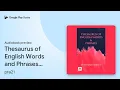 Thesaurus of English Words and Phrases Done by pra21 book