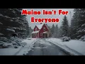 13 Reasons Maine Isn t For Everyone