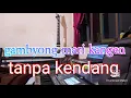 Download Lagu Gambyong mari kangen tanpa kendang sampling korg pa600