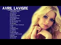 Download Lagu The Best Of Avril Lavigne - Avril Lavigne Greatest Hits Full Album 2022