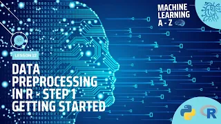 Learn Machine Learning Data Preprocessing in R - Step 1 Getting Started