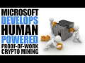 Microsoft Patents New Human-Powered Proof-of-Work Consensus Algorithm