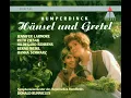 Hänsel und Gretel : Act 1 "Eine Hex', steinalt" [Father, Stepmother]