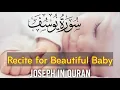 Download Lagu Surah Yusuf: A Captivating Recitation For Pregnancy and Beautiful Baby | سورة يوسف | 2023