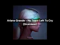 Download Lagu Ariana Grande - No Tears Left To Cry (Drumless)