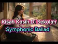 Lagu Kisah Kasih di Sekolah – Symphonic Ballad Version | Obbie Messakh Cover (Echomachine Cover)