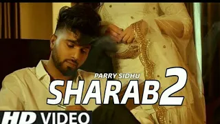 jeda kade pinda na sharab c | Parry sidhu New Song | jehra kde peenda na sharab c | jeda kde pinda