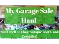 Selling Items on Ebay Craigslist and the Booth - The April Garage Sale Haul