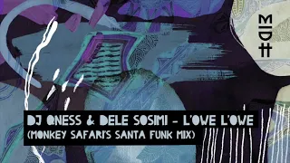 dj qness u0026 dele sosimi low low monkey safaris santa funk mix midh 022