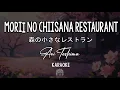 Download Lagu Mori No Chiisana Restaurant [ 森の小さなレストラン ] - Aoi Teshima | KARAOKE