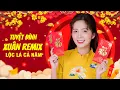 Download Lagu LK Nhạc Xuân 2024 Remix , Tết Là Tết Sum Vầy Remix , Tết Bình An Remix - Nhạc Tết 2024 Remix Cực Hay