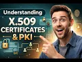 Understanding X 509 Certificates PKI A Practical Security Guide