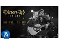 Lagu Victor \u0026 Leo - 10 minutos longe de você part. Henrique \u0026 Juliano - (Vídeo Oficial) [DVD Irmãos]