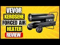 VEVOR Kerosene Forced Air Heater Review