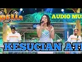 Download Lagu KESUCIAN ATI DIFARINA INDRA OM ADELLA AUDIO MUSIC TERBARU 2022