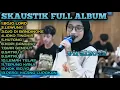 Download Lagu SKAUSTIK 📍Full Album Terbaru 2022📍Bojo Loro-Lewung-Ojo Di Bandingke-Joko Tingkir