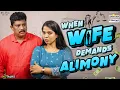 Lagu When Wife Demands Alimony | Divorce for Money | Your Stories EP-257 | SKJ Talks | Family Short film