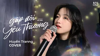 Gấp Đôi Yêu Thương - Tuấn Hưng | Huyền Tranng Cover | Thể giới này làm tổn thương em bao nhiêu...