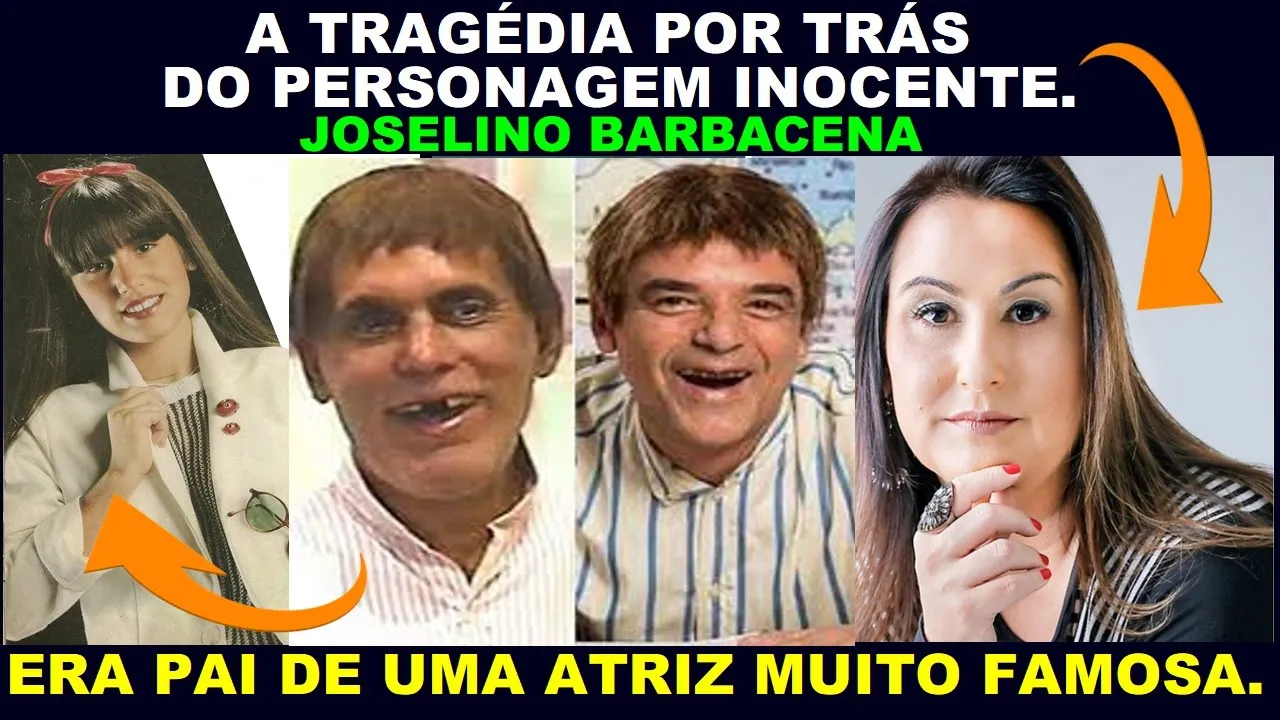 A TRAGÉDIA POR TRÁS DO PERSONAGEM JOSELINO BARBACENA .