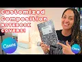 LET S CUSTOMIZE SOME COMPOSITION NOTEBOOKS CANVA TUTORIAL BACK TO SCHOOL